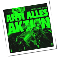Antilopen Gang - Anti Alles Aktion