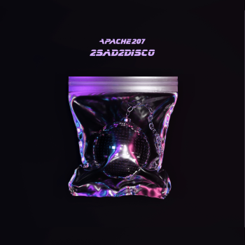 Apache 207 - 2sad2disco Artwork