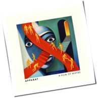 Apparat - A Hum Of Maybe