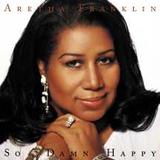 Aretha Franklin - So Damn Happy Artwork