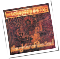 At The Gates - Slaughter Of The Soul