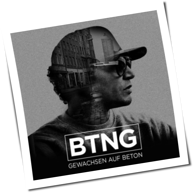 BTNG - Gewachsen Auf Beton