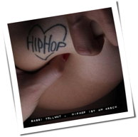 Babsi Tollwut - HipHop Ist Am Arsch