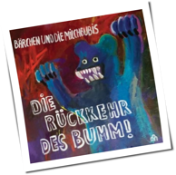 Bärchen Und Die Milchbubis - Die Rückkehr des Bumm!