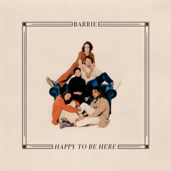 Barrie - Happy To Be Here Artwork