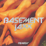 Basement Jaxx - Remedy Artwork
