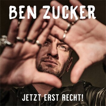 Ben Zucker - Jetzt Erst Recht! Artwork