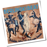 BerlinskiBeat - Fräulein, Könn' Sie Linksrum Tanzen