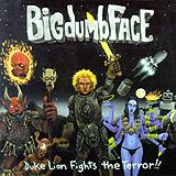 Big Dumb Face - Duke Lion Fights The Terror Artwork