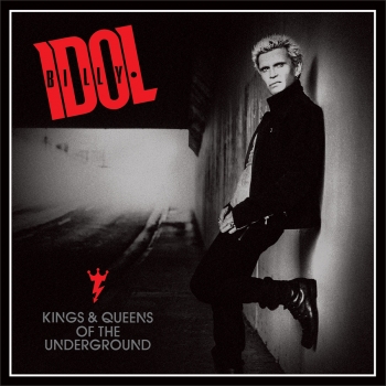 Billy Idol - Kings & Queens Of The Underground Artwork