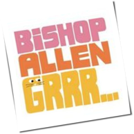 Bishop Allen - Grrr