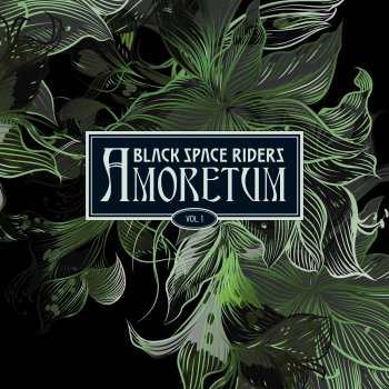 Black Space Riders - Amoretum, Vol. 1