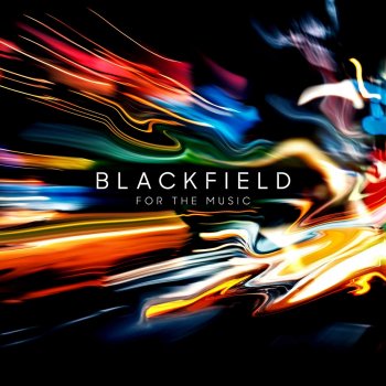 Blackfield - For The Music Artwork