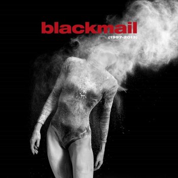Blackmail - 1997 - 2013 (Best Of + Rare Tracks) Artwork
