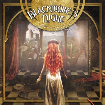 Blackmore's Night - All Our Yesterdays Artwork