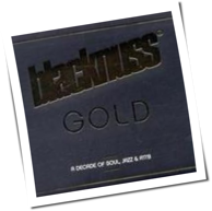 Blacknuss - Gold - A Decade Of Soul, Jazz & R'n'B