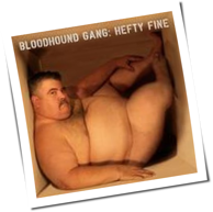 Bloodhound Gang - Hefty Fine