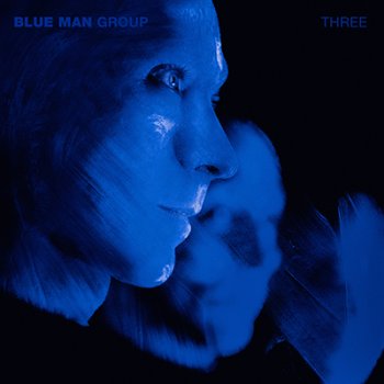 Blue Man Group - Three Artwork