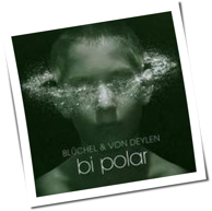 Blüchel & Von Deylen - Bi Polar