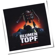 Blumentopf - Musikmaschine