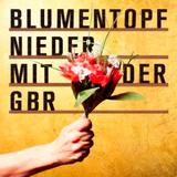 Blumentopf - Nieder Mit Der GbR Artwork