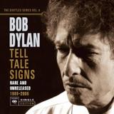 Bob Dylan - Tell Tale Signs: The Bootleg Series Vol. 8 Artwork