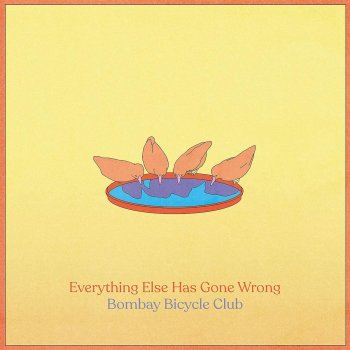 Bombay Bicycle Club - Everything Else Has Gone Wrong Artwork