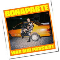 Bonaparte - Was Mir Passiert