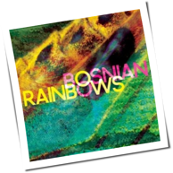 Bosnian Rainbows - Bosnian Rainbows