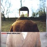 Brad Mehldau - Largo Artwork