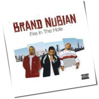 Brand Nubian - Fire In The Hole