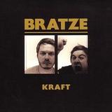 Bratze - Kraft Artwork