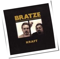 Bratze - Kraft