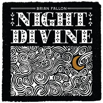 Brian Fallon - Night Divine Artwork