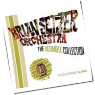 Brian Setzer Orchestra - The Ultimate Collection