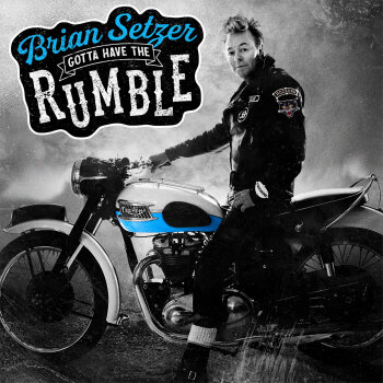Brian Setzer - Gotta Have The Rumble Artwork