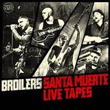 Broilers - Santa Muerte Live Tapes Artwork
