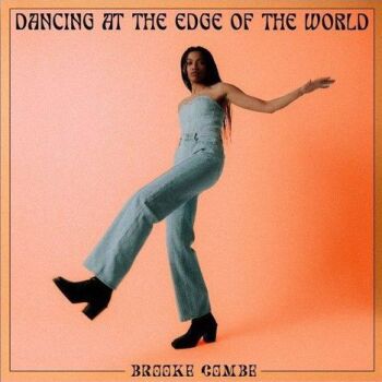 Brooke Combe - Dancing At The Edge Of The World Artwork