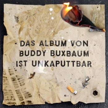 Buddy Buxbaum - Unkaputtbar Artwork