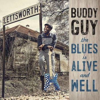 Buddy Guy - The Blues Is Alive And Well Artwork