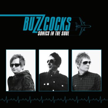 Buzzcocks - Sonics Of The Soul