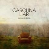 Carolina Liar - Coming To Terms Artwork