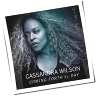 Cassandra Wilson - Coming Forth By Day
