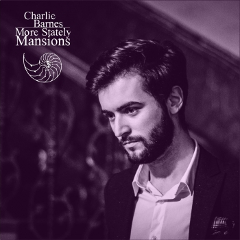 Charlie Barnes - More Stately Mansions Artwork