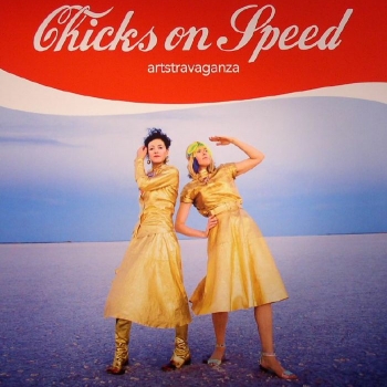 Chicks On Speed - Artstravaganza Artwork