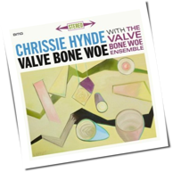 Chrissie Hynde - Valve Bone Woe