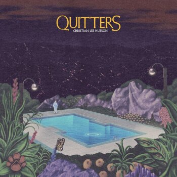 Christian Lee Hutson - Quitters Artwork