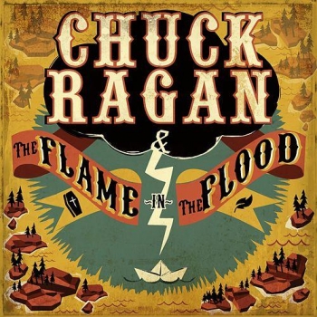 Chuck Ragan - The Flame In The Flood Artwork