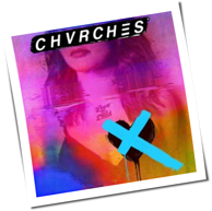 Chvrches - Love Is Dead