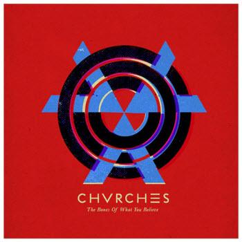 Chvrches - The Bones Of What You Believe Artwork